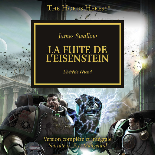 The Horus Heresy 04: La fuite de l'Eisenstein, James Swallow