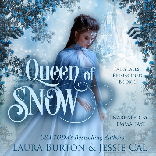 Queen of Snow, Laura Burton, Jessie Cal