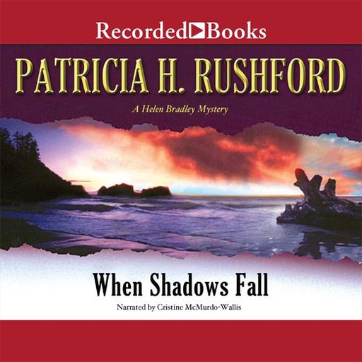 When Shadows Fall, Patricia Rushford