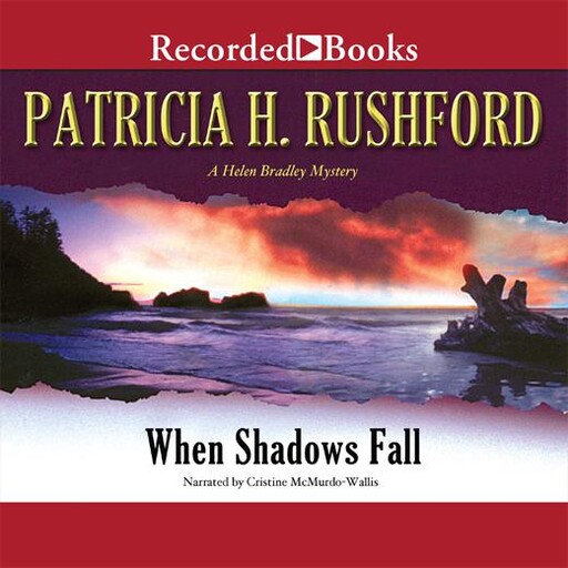 When Shadows Fall, Patricia Rushford