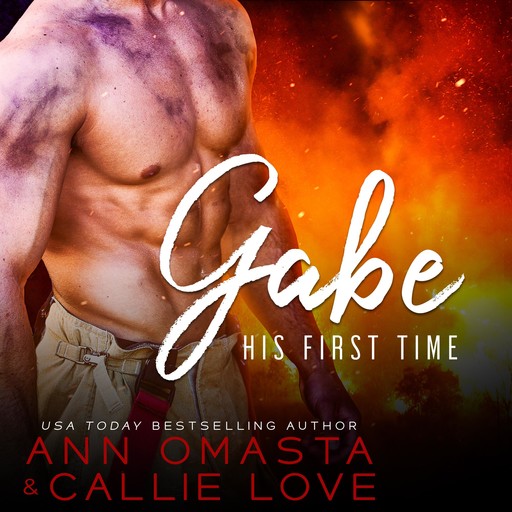 His First Time: Gabe, Ann Omasta, Callie Love