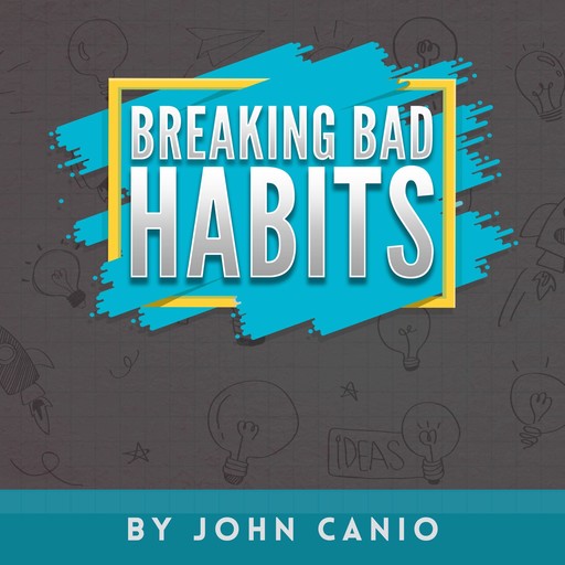 Breaking Bad Habits, John Canio