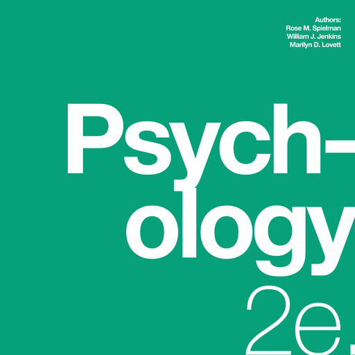 Psychology 2e, William Jenkins, Rose M. Spielman, Marilyn D. Lovett