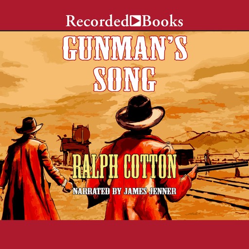 Gunman's Song, Ralph Cotton