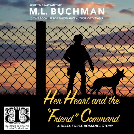 Her Heart and the “Friend” Command, M.L. Buchman