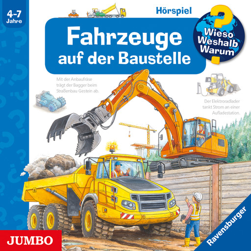 Fahrzeuge auf der Baustelle [Wieso? Weshalb? Warum? Folge 7], Andrea Erne, Markus Humbach