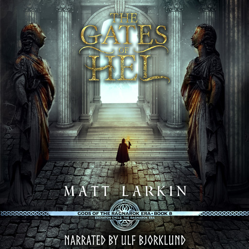 The Gates of Hel, Matt Larkin