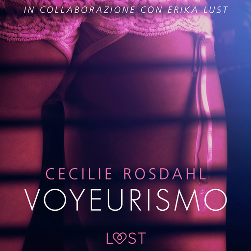 Voyeurismo - Letteratura erotica, Cecilie Rosdahl