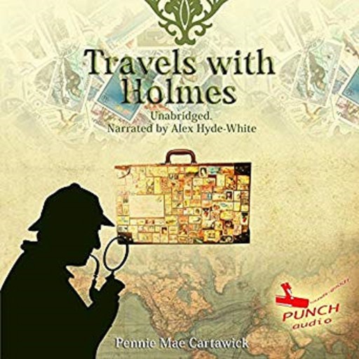 Travels with Holmes, Pennie Mae Cartawick