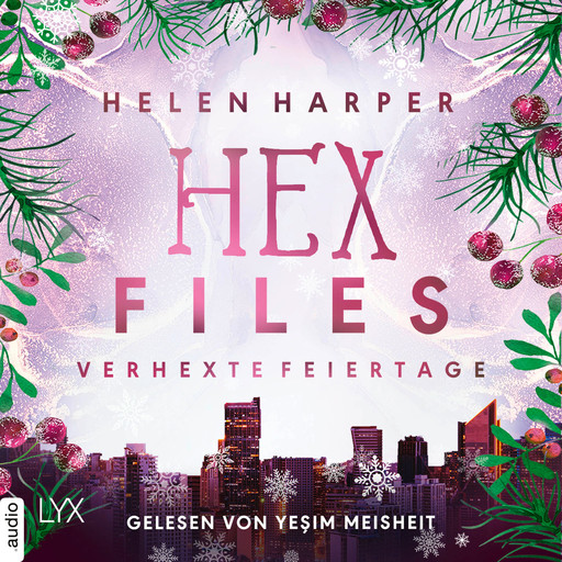 Verhexte Feiertage - Hex Files, Teil (Ungekürzt), Helen Harper