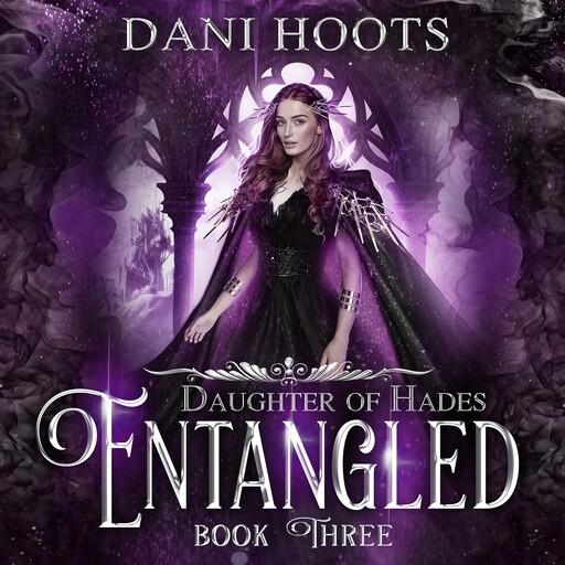 Entangled, Dani Hoots