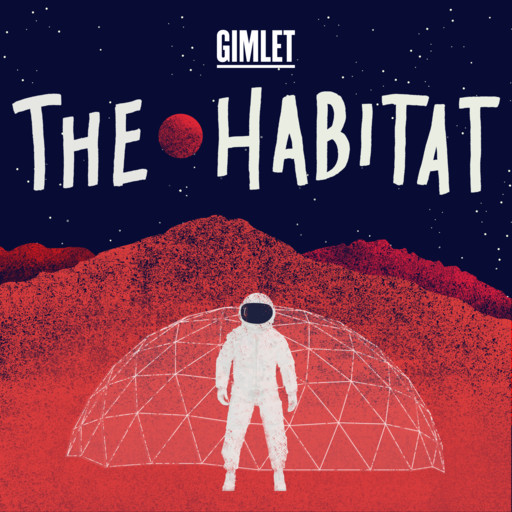 Introducing How to Save a Planet, Gimlet