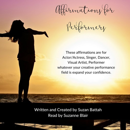 Affirmations for Performers, Suzan Battah
