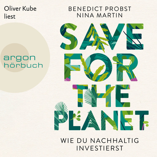 Save for the Planet - Wie du nachhaltig investierst (Ungekürzte Lesung), Benedict Probst, Nina Martin