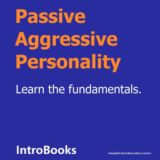 Passive Aggressive Personality, Introbooks Team