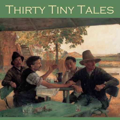 Thirty Tiny Tales, Herbert Wells, O.Henry, M.R.James