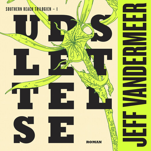 Udslettelse, Jeff VanderMeer