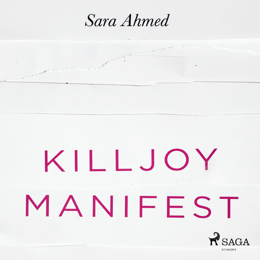 Killjoy-manifestet, Sara Ahmed