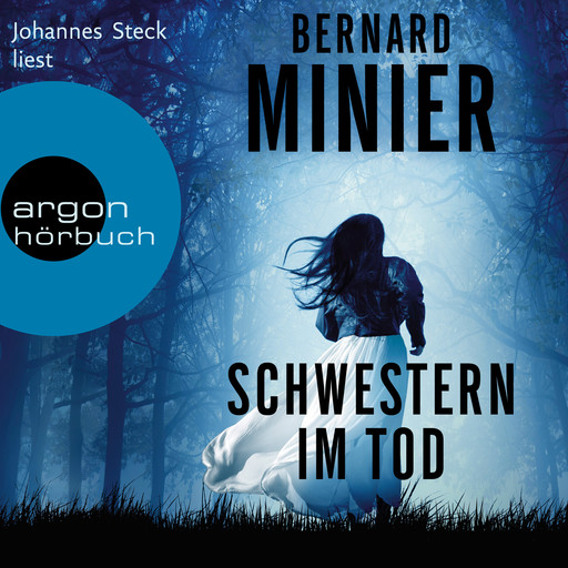 Schwestern im Tod - Ein Commandant Martin Servaz-Thriller, Band 5 (Ungekürzte Lesung), Bernard Minier