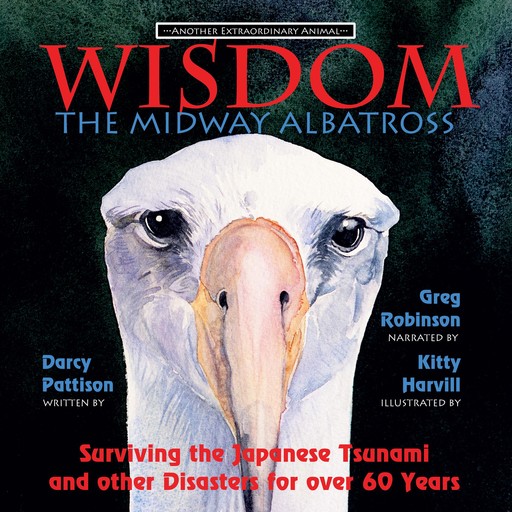 Wisdom, the Midway Albatross, Darcy Pattison