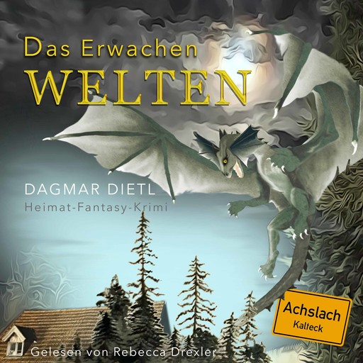 Welten - Das Erwachen, Dagmar Dietl