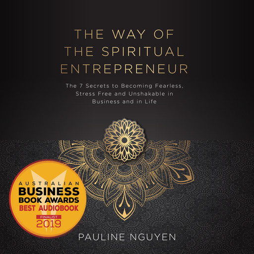 The Way of The Spiritual Entrepreneur, Pauline Nguyen