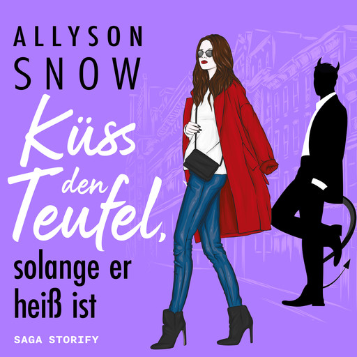 Küss den Teufel, solange er heiß ist, Allyson Snow