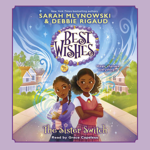 The Sister Switch (Best Wishes #2), Sarah Mlynowski, Debbie Rigaud
