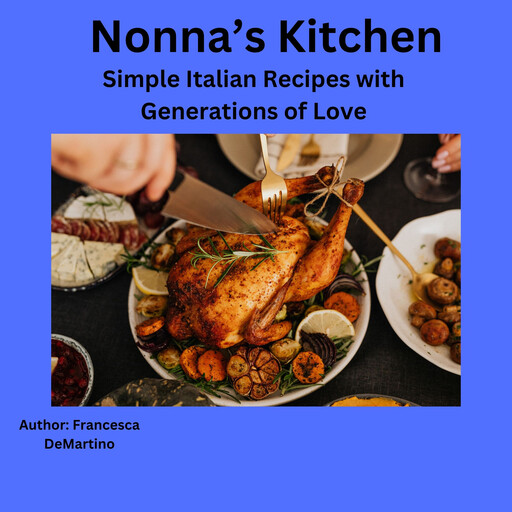 Nonna’s Kitchen, Francesca DeMartino