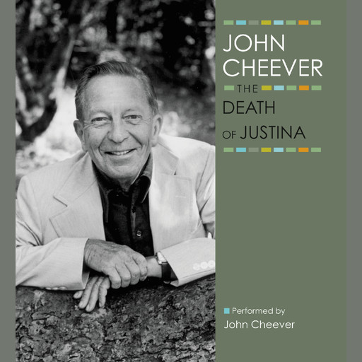 The Death of Justina, John Cheever