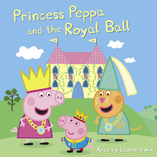 Princess Peppa and the Royal Ball (Peppa Pig: Scholastic Reader, Level 1), Courtney Carbone
