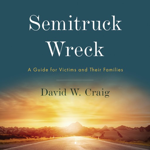 Semitruck Wreck, David Craig