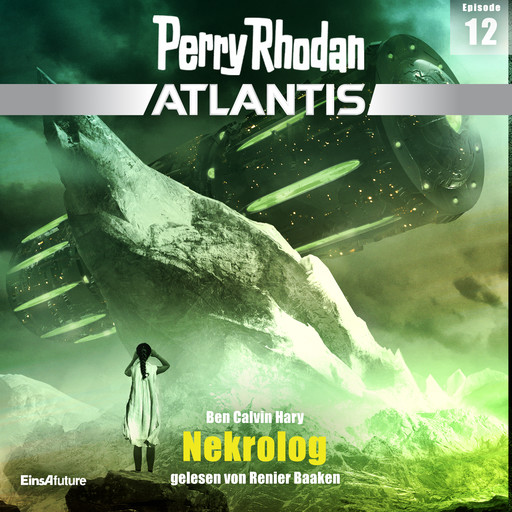 Perry Rhodan Atlantis Episode 12: Nekrolog, Ben Calvin Hary