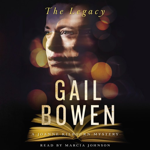 The Legacy - A Joanne Kilbourn Mystery, Book 22 (Unabridged), Gail Bowen