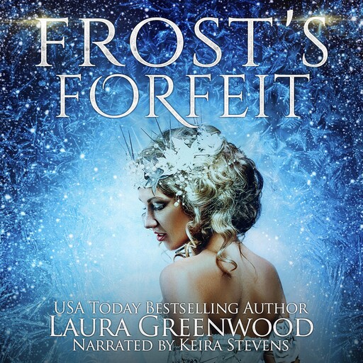 Frost's Forfeit, Laura Greenwood