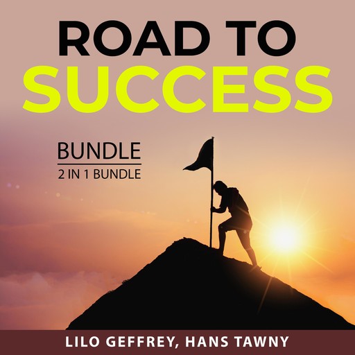 Road to Success Bundle, 2 in 1 Bundle, Hans Tawny, Lilo Geffrey