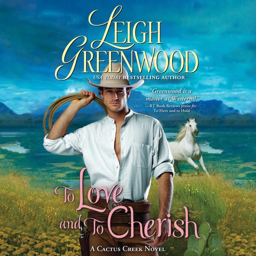 To Love and to Cherish, Leigh Greenwood