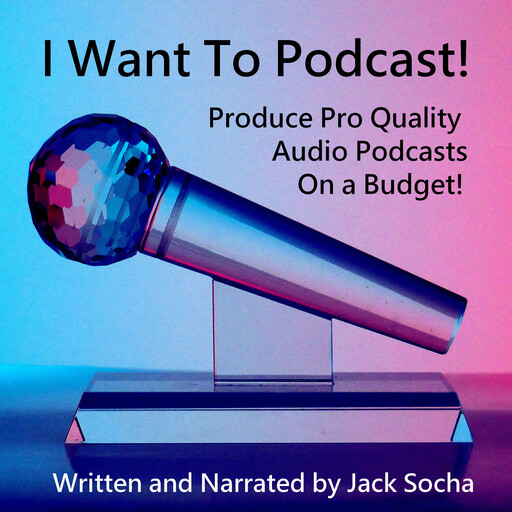 I Want To Podcast!, Jack Socha