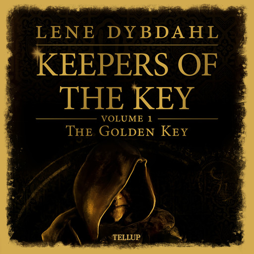 Keepers of the Key #1: The Golden Key, Lene Dybdahl