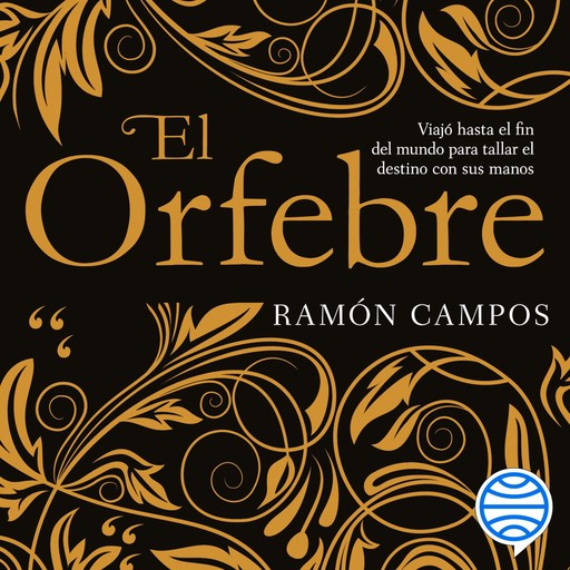 El orfebre, Ramón Campos