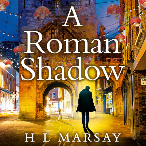 A Roman Shadow, H.L. Marsay