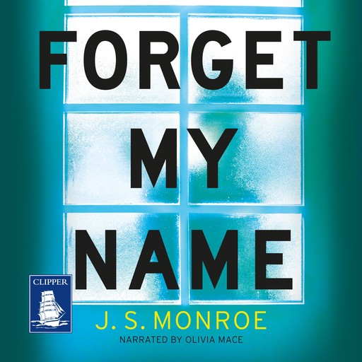 Forget My Name, J.S. Monroe