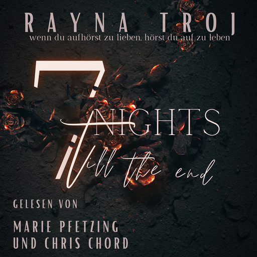 7 Nights till the end, Rayna Troj