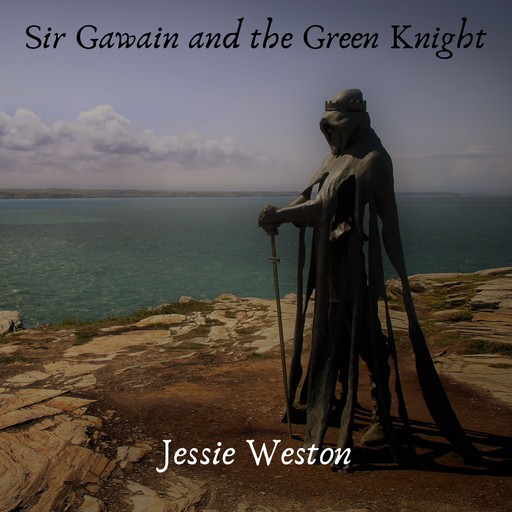 Sir Gawain and the Green Knight, Jessie Weston