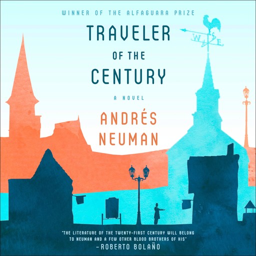 Traveler of the Century, Andrés Neuman