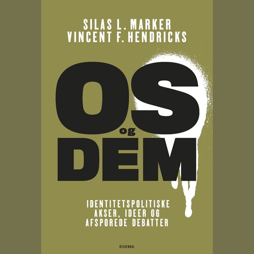 Os og dem, Vincent F. Hendricks, Silas L. Marker