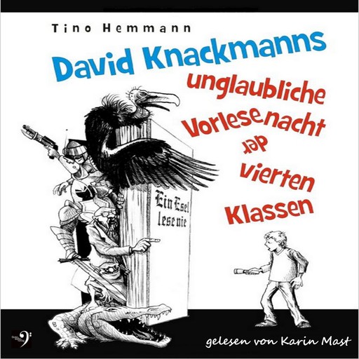 David Knackmanns unglaubliche Vorlesenacht der vierten Klassen, Tino Hemmann