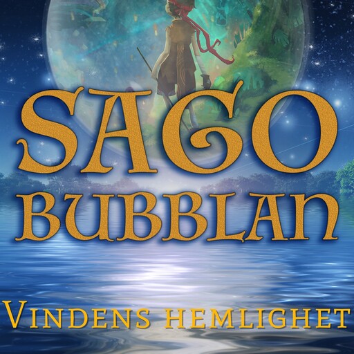 Sagobubblan : Vindens hemlighet, Cecilia Rojek