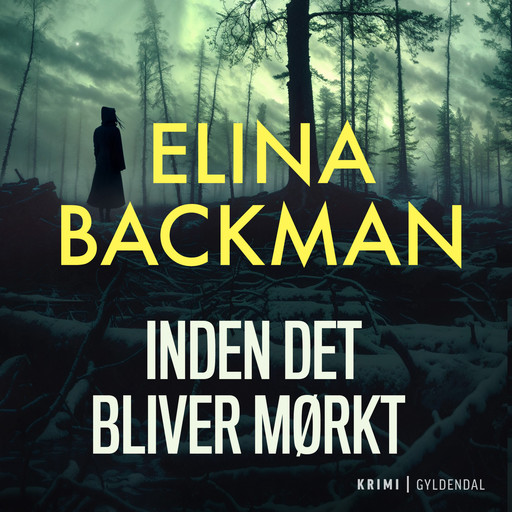 Inden det bliver mørkt, Elina Backman