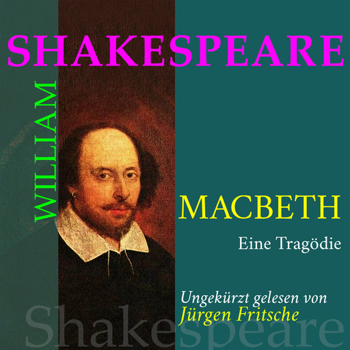 William Shakespeare: Macbeth. Eine Tragödie, William Shakespeare